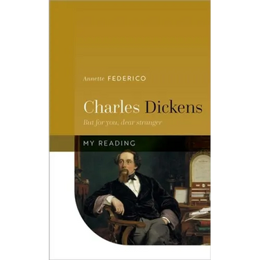 Charles Dickens: But for You, Dear Stranger