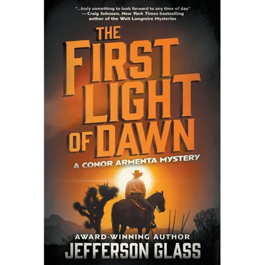 The First Light of Dawn: A Conor Armenta Western Mystery