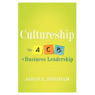 Cultureship: The ABCs of Business Leadership