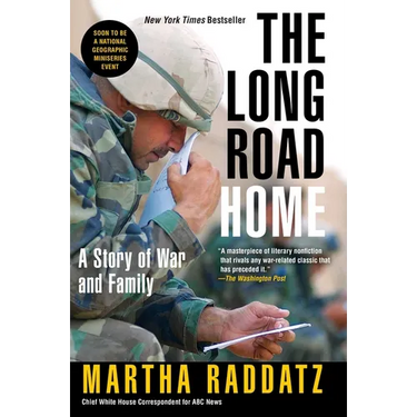 The Long Road Home: A Story of War and Family