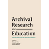 Archival Research and Education: Selected Papers from the 2014 AERI Conference