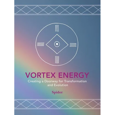 Vortex Energy: Creating a Doorway for Transformation and Evolution