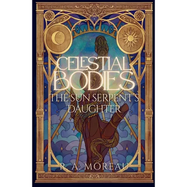 Celestial Bodies: The Sun Serpent's Daughter