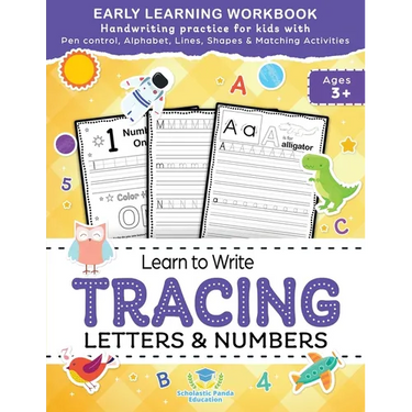 Learn to Write Tracing Letters & Numbers, Early Learning Workbook, Ages 3 4 5: Handwriting Practice Workbook for Kids with Pen Control, Alphabet, Line