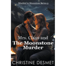 Mrs Claus and the Moonstone Murder