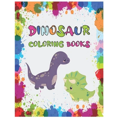dinosaur coloring books: for kids 3 year old Cool Coloring Book 50 pages