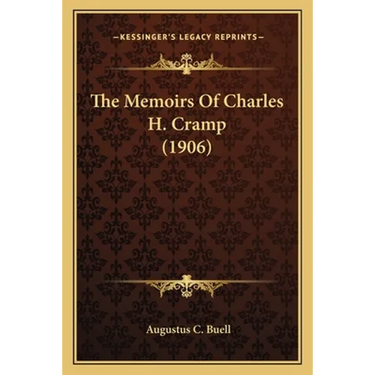 The Memoirs Of Charles H. Cramp (1906)