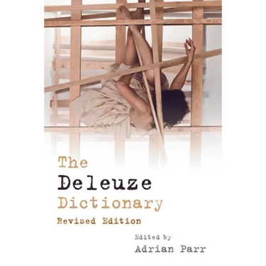 The Deleuze Dictionary Revised Edition