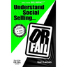 Understand Social Selling...or Fail