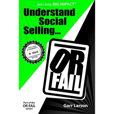 Understand Social Selling...or Fail