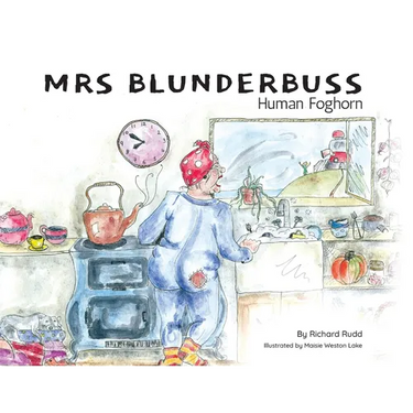 Mrs Blunderbuss: Human Foghorn
