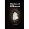 A Parliament of Monsters