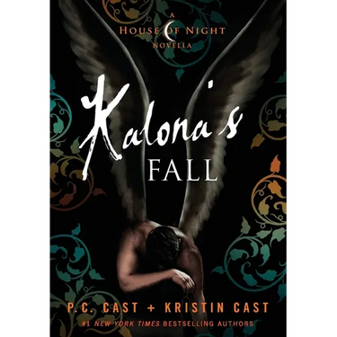 Kalona's Fall: A House of Night Novella