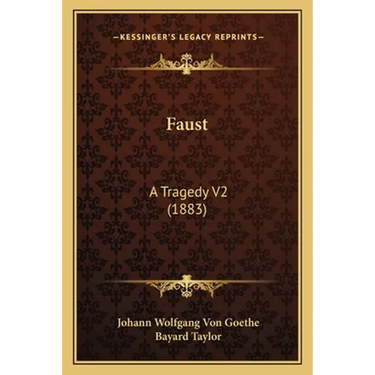Faust: A Tragedy V2 (1883)