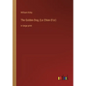 The Golden Dog; (Le Chien D'or): in large print
