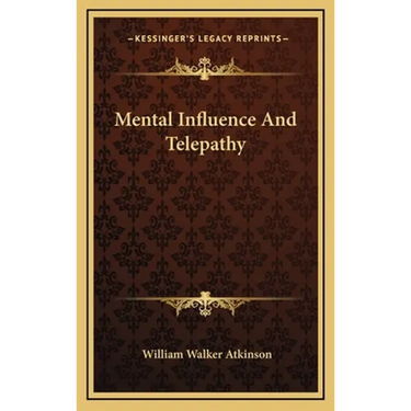 Mental Influence And Telepathy