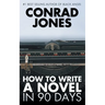 How to Write a Novel in 90 Days