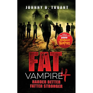Fat Vampire 4: Harder Better Fatter Stronger
