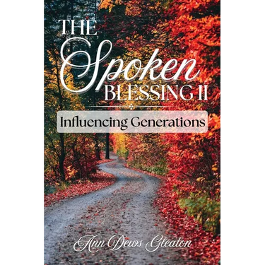 The Spoken Blessing 2: Influencing Generations