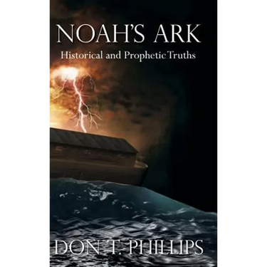 Noah's Ark: Historical and Prophetic Proofs