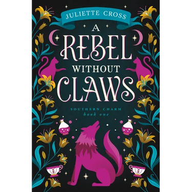 A Rebel Without Claws: Southern Charm Book One