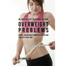 40 Juice Recipe Solutions to Your Overweight Problems: Quickly and Naturally Burn Fat Fast to Look Your Best in No Time!