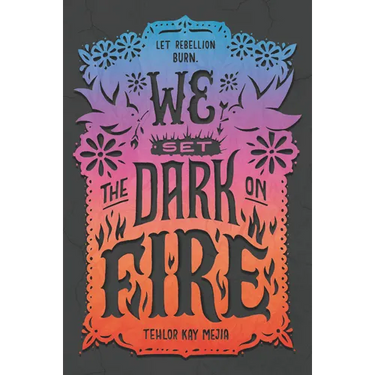 We Set the Dark on Fire