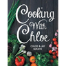 Cooking With Chloe