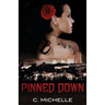 Pinned Down