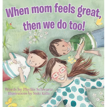 When Mom Feels Great Then We Do Too!