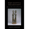 Equality and Tradition: Questions of Value in Moral and Political Theory