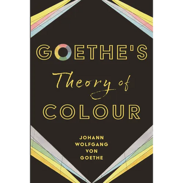 Goethe's Theory of Colour