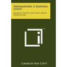 Freemasonry, a Sleeping Giant: Amazing Truths and Facts about Freemasonry