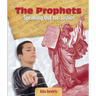 The Prophets: Speaking Out for Justice