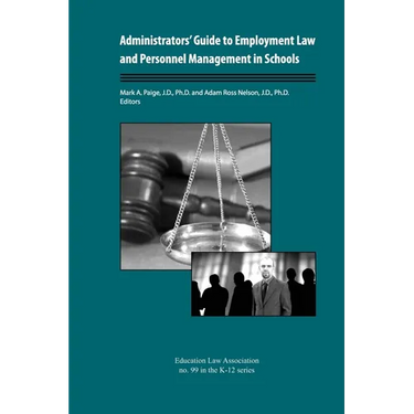 Administrators' Guide to Employment Law and Personnel Management in Schools