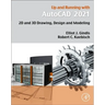 Up and Running with AutoCAD 2021: 2D and 3D Drawing, Design and Modeling