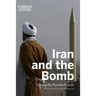 Iran and the Bomb: Solving the Persian Puzzle