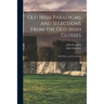 Old Irish Paradigms and Selections From the Old-Irish Glosses: With Notes and Vocabulary