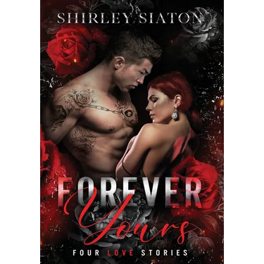 Forever Yours (The Special Hardcover Edition)