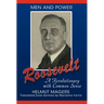 Roosevelt, A Revolutionary With Common Sense
