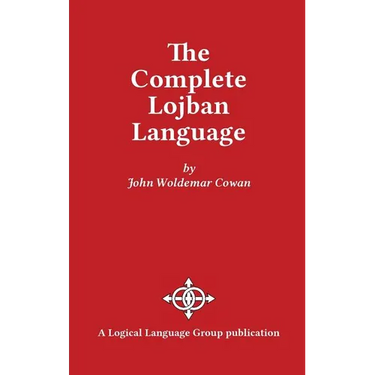 The Complete Lojban Language