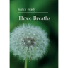 Three Breaths