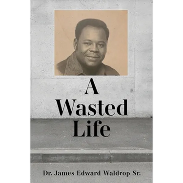 A Wasted Life