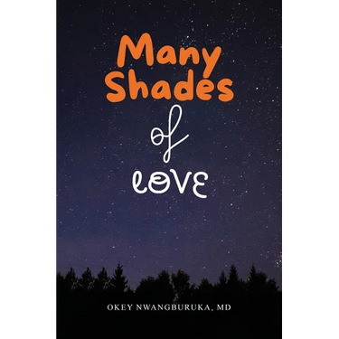 Many Shades of Love: Songs of Our Hearts Through the Bloom, Bliss, and Blues of Love