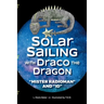 Solar Sailing with Draco the Dragon: "Mister Radioman" and "Id"