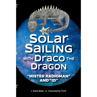 Solar Sailing with Draco the Dragon: "Mister Radioman" and "Id"