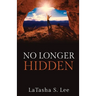 No Longer Hidden