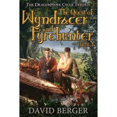 The Quest of Wyndracer and Fyrehunter: Book 1