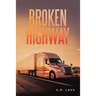 Broken Highway