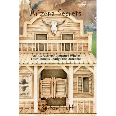 Arizona Secrets: An Interactive Adventure